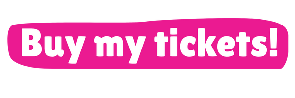 Buy my tickets