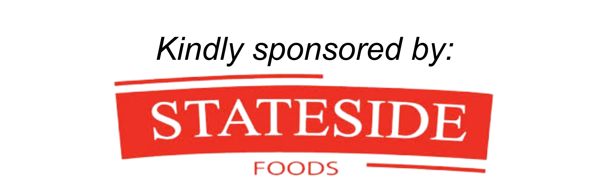 Kindly sponsored by Stateside Foods
