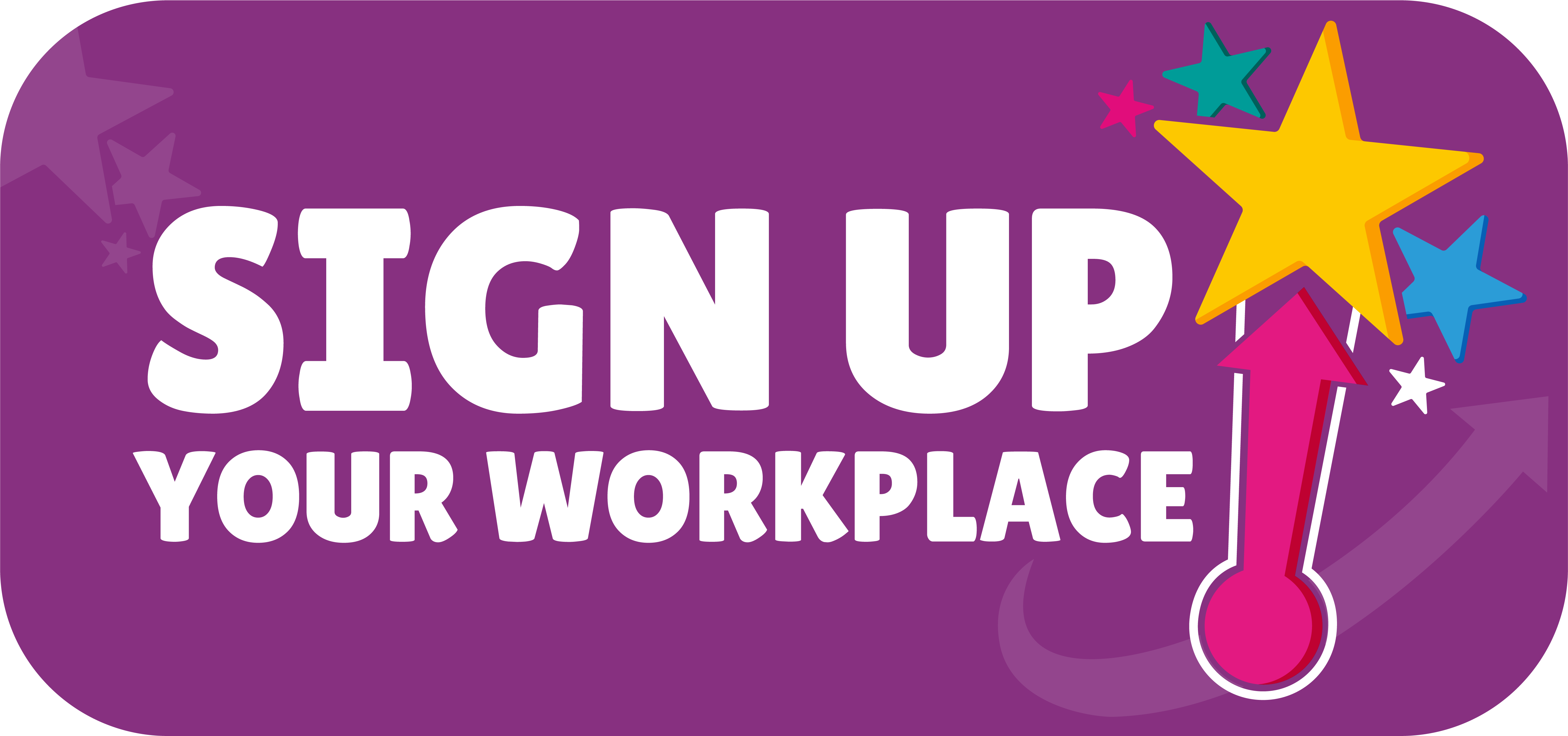 Sign Up Your Workplace