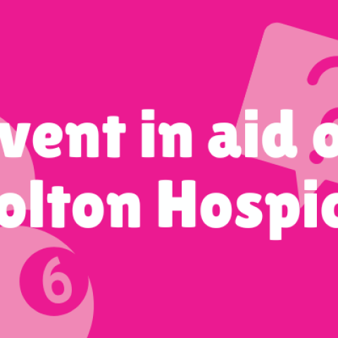 In Aid of Bolton Hospice 